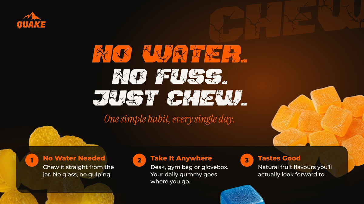 No water, just chew: one QUAKE gummy a day instead of tablets or capsules